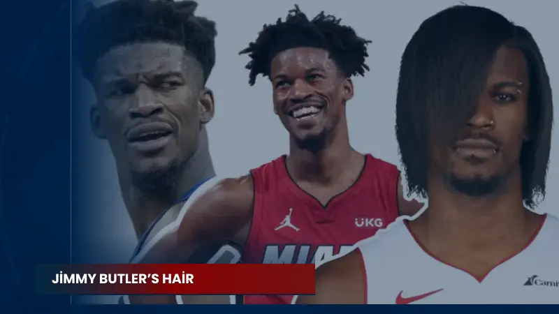 Jimmy Butler’s Hair