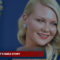 Hollywood’s Pressure | Kirsten Dunst’s Smile Story | 😁
